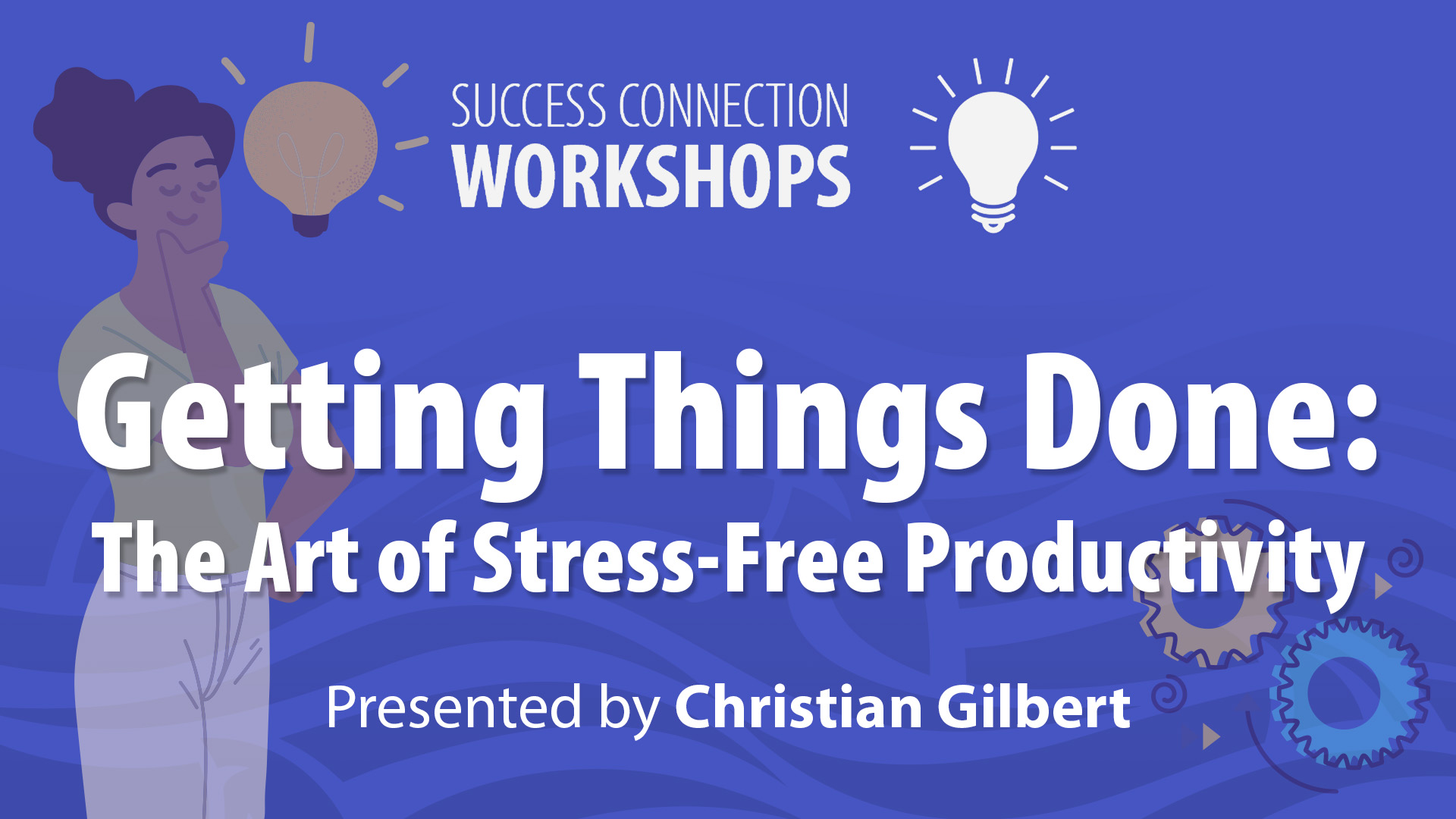 Success Connection Workshops Getting Things Done